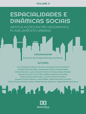 cover image of Espacialidades e dinâmicas sociais: articulações entre geografia e planejamento urbano, Volume 3